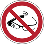Use of smart glasses prohibited